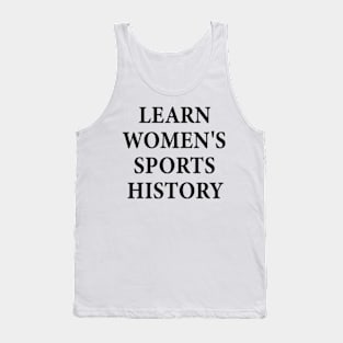 learn women's sports history Tank Top